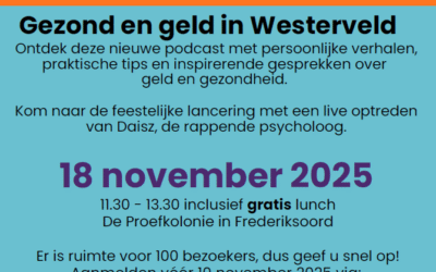 Lancering van nieuwe podcast ‘Gezond en geld in Westerveld’!